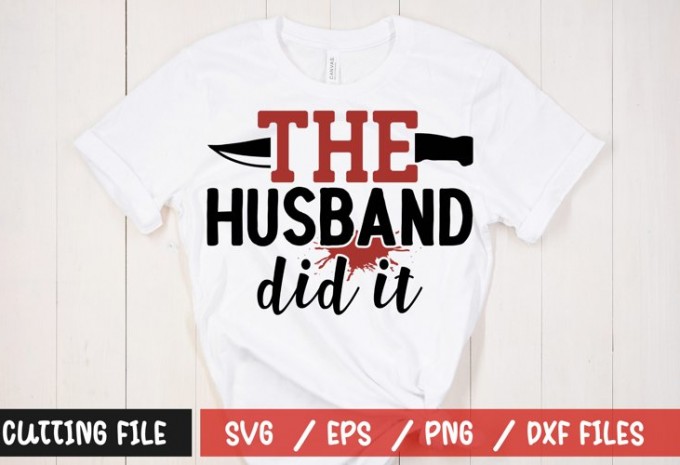 The husband did it t-shirt design