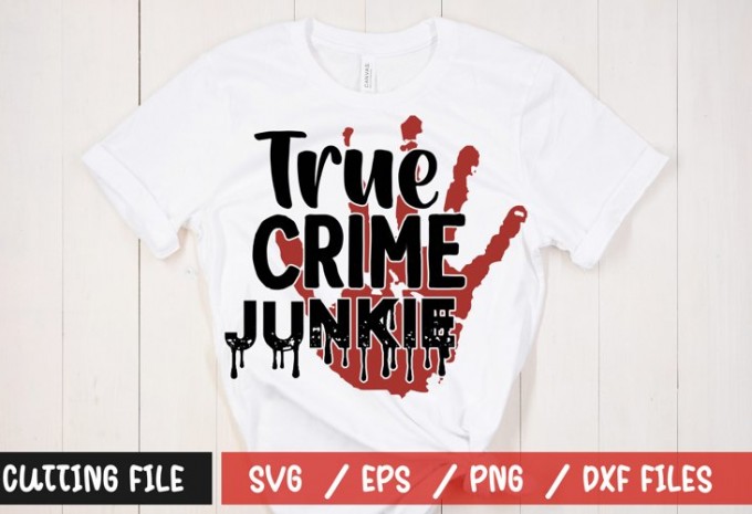 True crime junkie t-shirt design