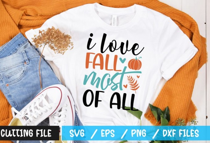 i love fall most of all t-shirt design