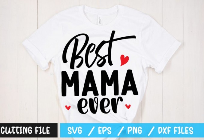 Best mama ever t-shirt design