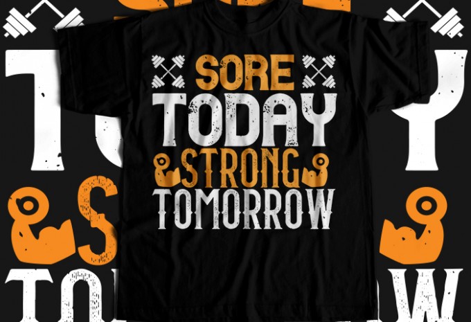 Sore Today, Strong Tomorrow