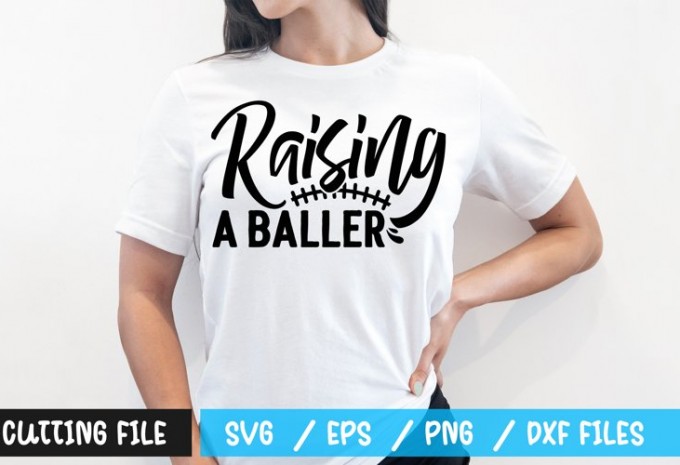Raising a baller t-shirt design