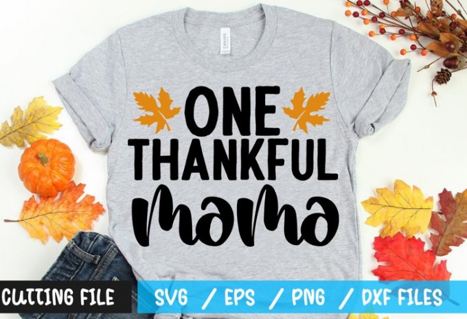 One thankful mama t-shirt design