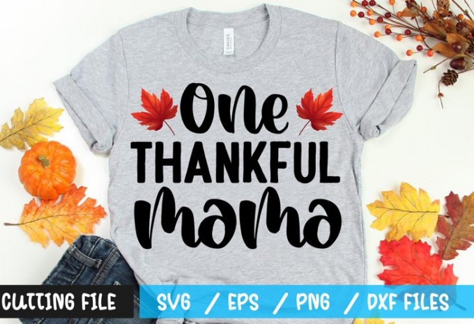 One thankful mama t-shirt design