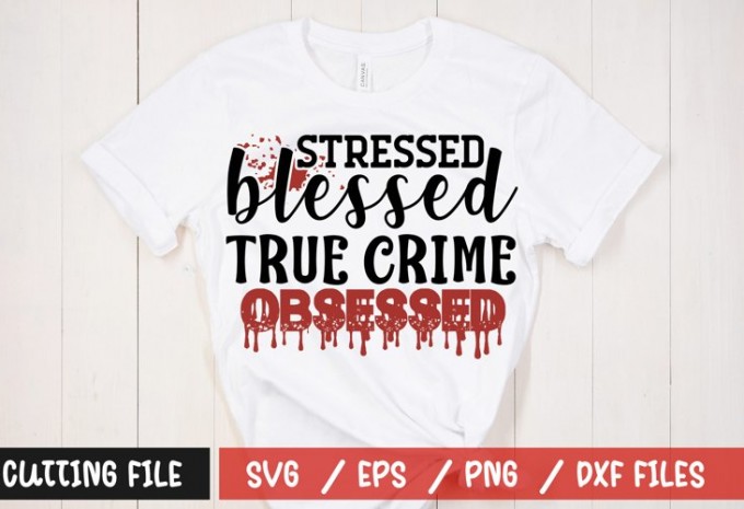 True Crime SVG Bundle, Sublimation SVG design, women Svg