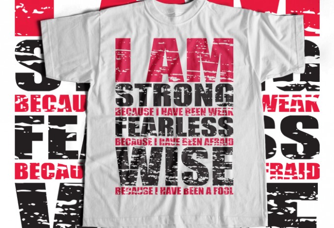 I Am Strong T-shirt Design