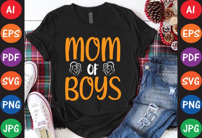 Mom Of Boys - Mom-Mother's T-shirt And SVG Design