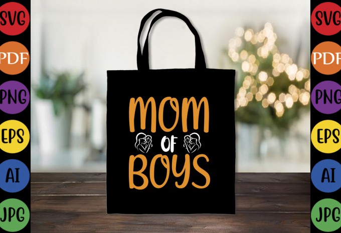 Mom Of Boys - Mom-Mother's T-shirt And SVG Design
