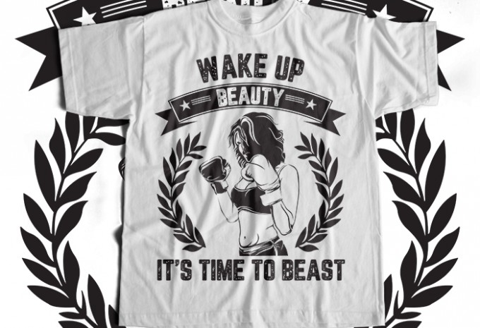 Wake Up Beauty It's TIme To Beast T-shirt Design