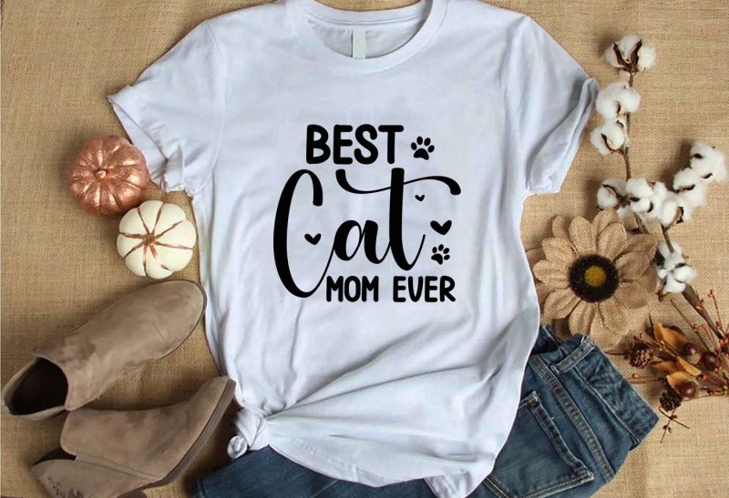 Best cat mom ever t-shirt design for commercial use