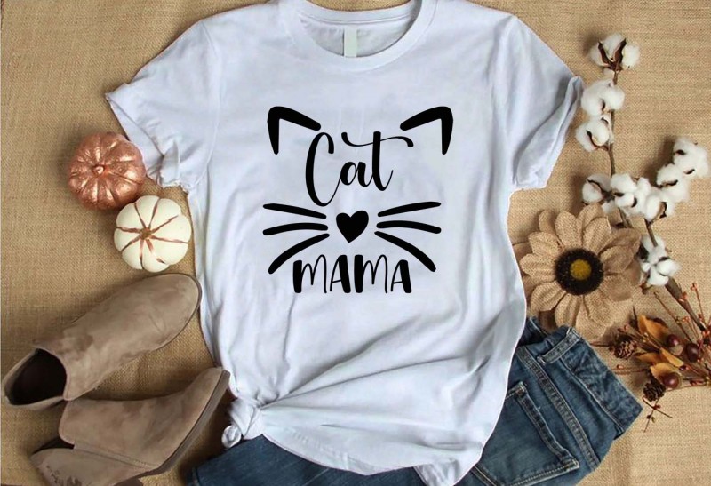 Cat mama t-shirt design for commercial use
