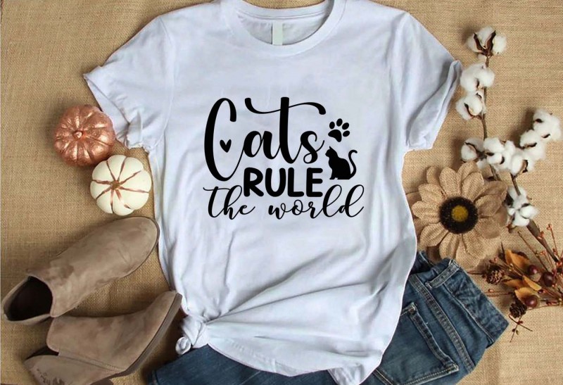 Cats rule the world t-shirt design for commercial use