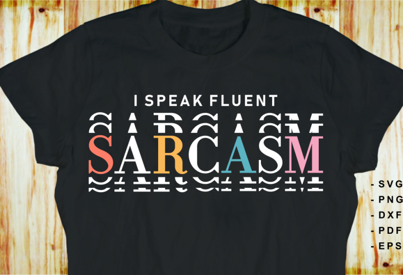 Funny sarcastic quotes SVG bundle, sarcasm sublimation PNG t shirt designs
