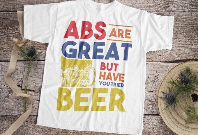 Abs Are Great But Have You Tried Beer T-shirt Design design preview 1