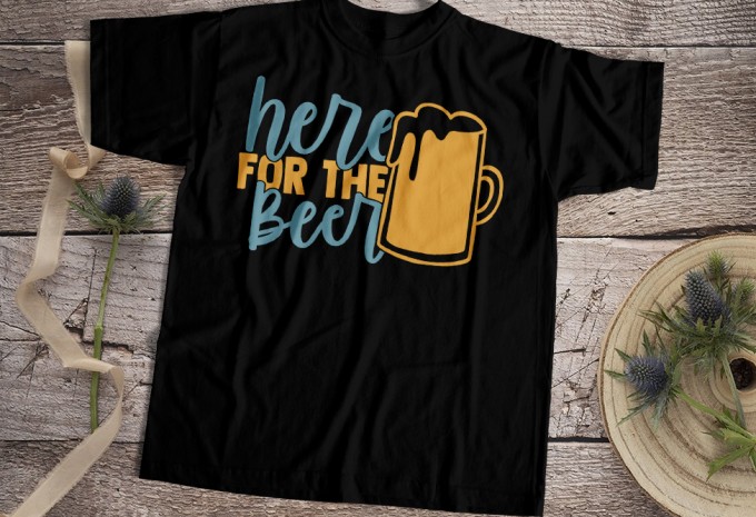 Here For The Beer T-shirt Design