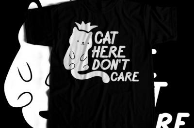 Cat Here Do Not Care Cat Here Do Not Care