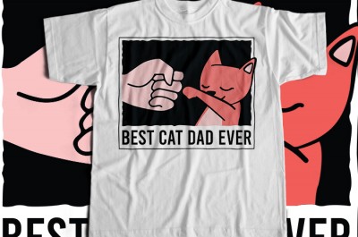 Best Cat Dad Ever T-shirt Design