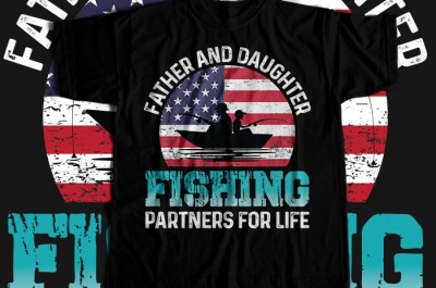 Father and daughter fishing partners for life T-shirt Design