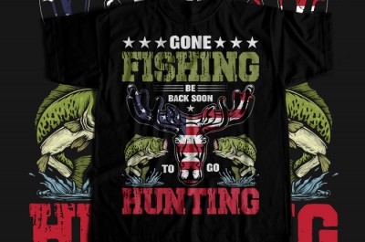 Gone fishing be back soonto go hunting T-shirt Design
