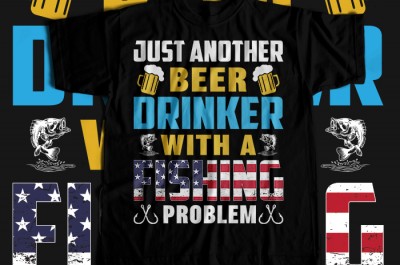 Just another beer drinker with a fishing problem T-shirt Design