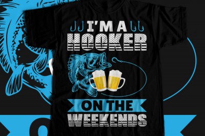 I'm a hooker on the weekends T-shirt Design