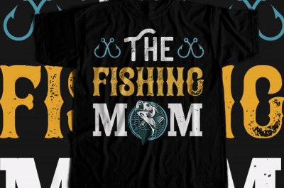 THE FISHING MOM T-shirt Design