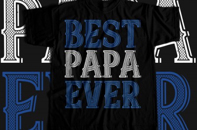 Best papa ever T-shirt Design