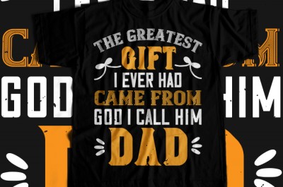 The gratest gift i ever had came from T-shirt Design