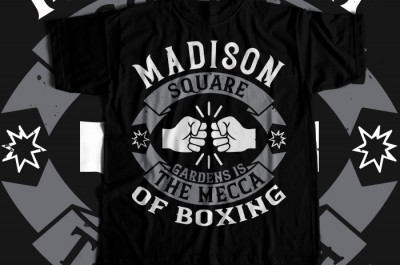 Madison Square Gardens is the Mecca of boxing T-shirt Design