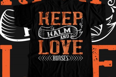 KEEP CALM AND LOVE HORSES T-shirt Design