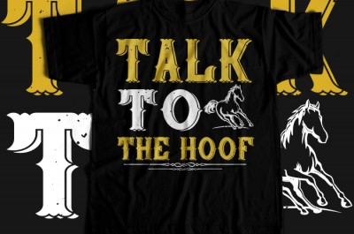 Talk to the hoof T-shirt Design