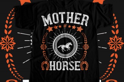 Mother of horse T-shirt Design
