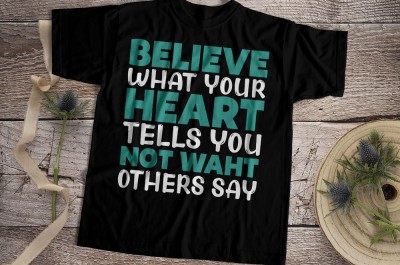 Believe waht your