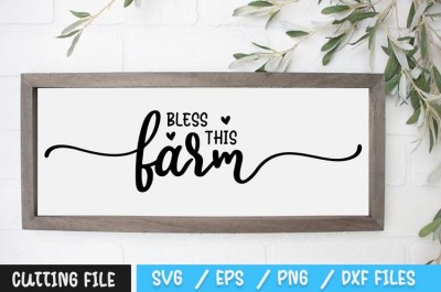 Bless This Farm SVG