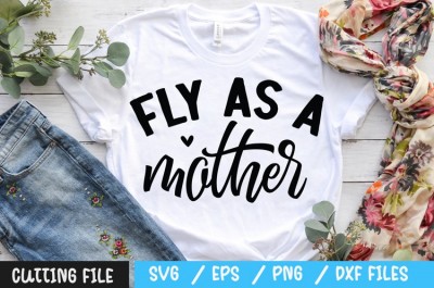 Fly as a mother SVG