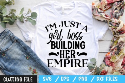 I'm just a girl boss building her empire svg