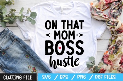On that mom boss hustle SVG