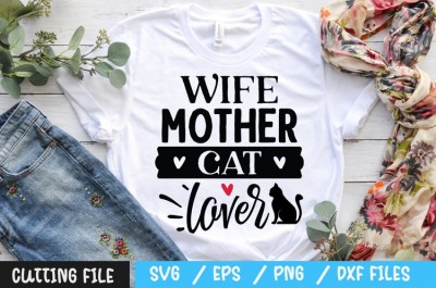 Wife mother cat lover svg