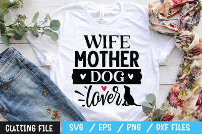 Wife mother dog lover svg