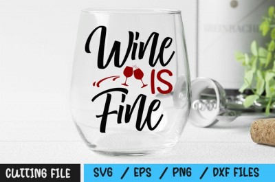 Wine Is Fine SVG
