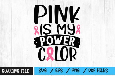 Pink is my Power Color SVG