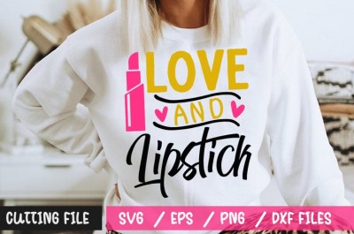 Love And Lipstick SVG