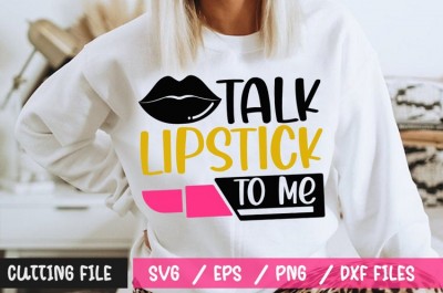 Talk Lipstick To Me SVG