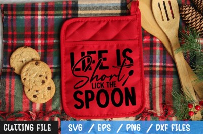life is short lick the spoon SVG