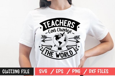 Teachers Can Change The World SVG