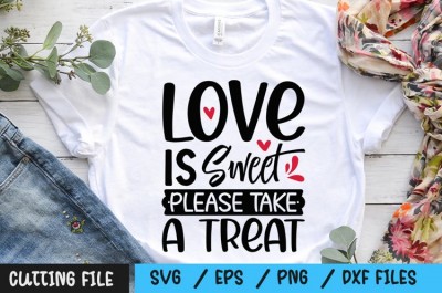 Love is Sweet Please Take a Treat SVG
