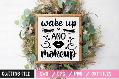 Wake up and makeup SVG
