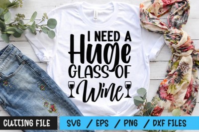 I need a huge glass of wine SVG