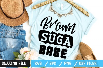 Brown suga babe SVG