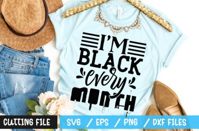 I'm black every month SVG